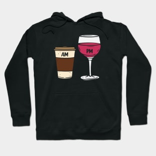 AM Coffee PM Wine funny Coffee and Wine Lover Hoodie